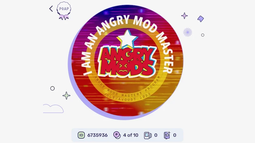 The completion POAP in the POAP app: a circular badge reading I AM AN ANGRY MOD MASTER around the Angry Mods logo, inscribed Angry Mods Mastery Program, July/August 2023, shown as token 4 of 10 minted